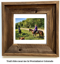 trail rides near me in Westminster, Colorado